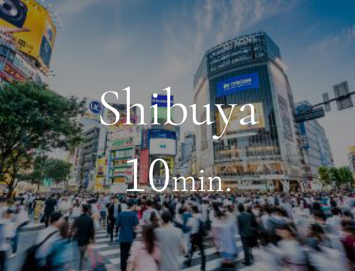 Shibuya 10min
